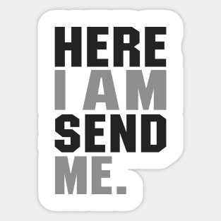 'Here I Am Send Me' Love For Religion Shirt Sticker